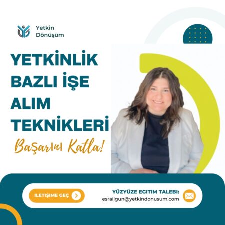 YETKİNLİK BAZLI İŞE ALIM TEKNİKLERİ
