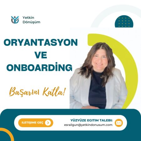 ONBOARDİNG VE ORYANTASYON SÜREÇLERİ
